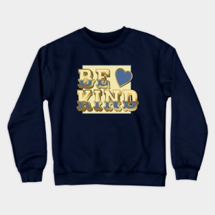 Be Kind Crewneck Sweatshirt